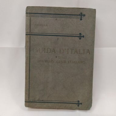 Guida D'Italia Touring Club Italiano - Sicilia - anno 1919 - Buono