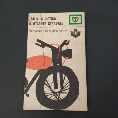Libro Italia Turistica e Atlante Stradale BP FMI 1964