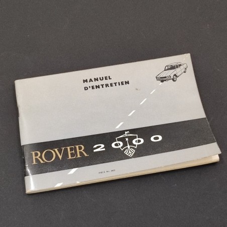 ROVER 2000 Manuel d'Entretien Piece 4832 edizione 1966 Francese