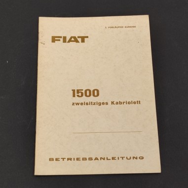 FIAT 1500 zweisitziges Kabriolett Betriebsanleitung 2° ausgabe VI 1960