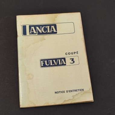 LANICA FULVIA 3 Coupè Notice d'Entretien  1973 - Francese - macchie