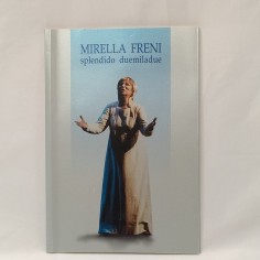 Pubblicazione Mirella Freni Splendido Duemiladue autografo e dedica - Buono