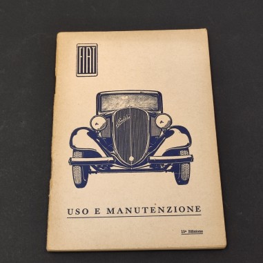 Libretto uso manutenzione Fiat Balilla 15° ed. Stampato 02057 XI-1935 XVI 5000