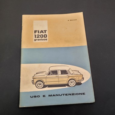 Fiat 1200 Granluce Libretto uso manutenzione 6° edizione - VII 1960 - 8000 buono