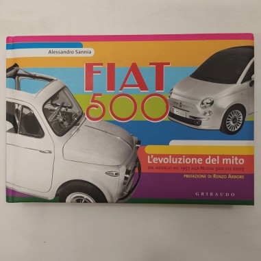 Libro Fiat 500 L’evoluzione del mito Alessandro Sannia 2004