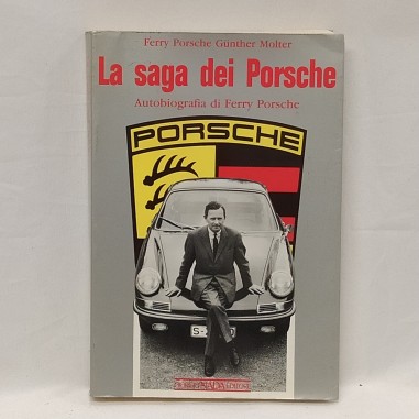 La saga dei Porsche Autobiografia di Ferry Porsche Gunther Molter 1991