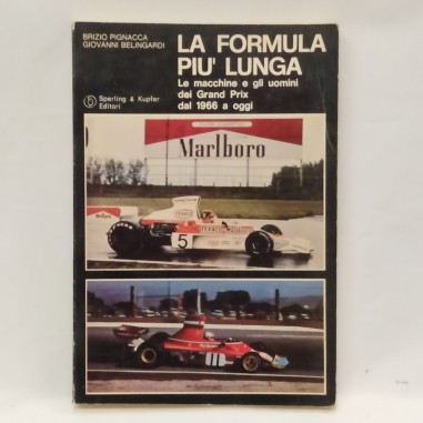 La formula più lunga Le macchine e gli uomini dei Grand Prix dal 1966 a oggi