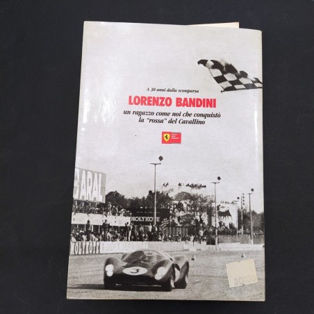 Lorenzo Bandini Un ragazzo come noi che conquistò la rossa del cavallino 1997