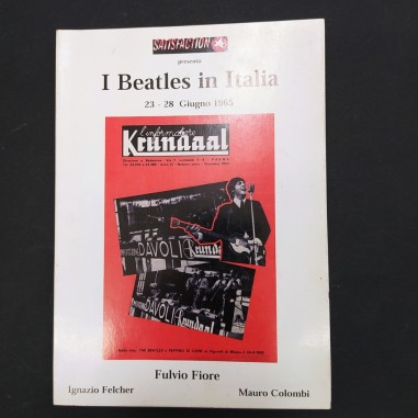 I Beatles in Italia 23-28 Giugno 1965 Fulvio Fiore, I. Felcher, M. Colombi 2005