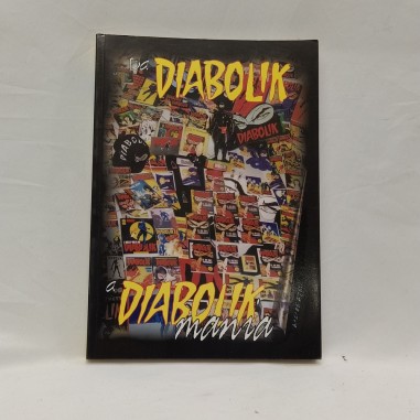 Libro Da Diabolik a Diabolikmania Andrea Agati 1997