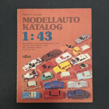 Libro Modellauto Katalog 1:43 Peter R. Cordes 1985