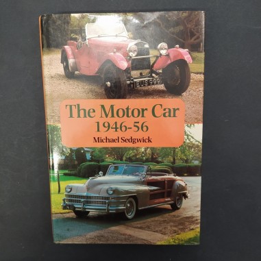 Libro The motor car 1946-56 Michael Sedgwick 1979