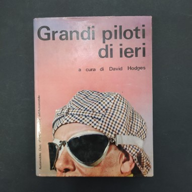 Libro Grandi piloti di ieri David Hodges 1967