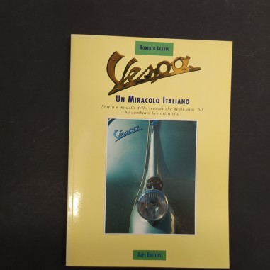 Libro Vespa un miracolo italiano Roberto Leardi 1996