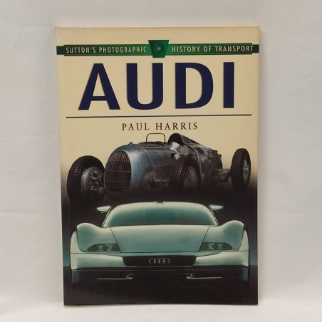 Libro Sutton’s photographic history of transport AUDI Paul Harris 1999
