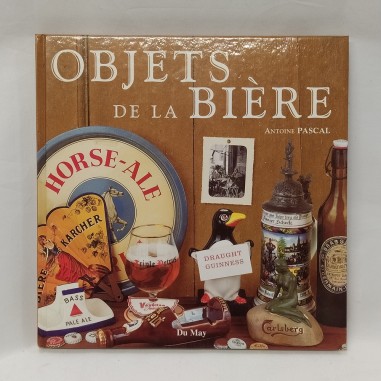 Libro Objects de la Bièr Antoine Pascal 2001