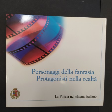 Personaggi della fantasia Protagonisti nella realtà La Polizia nel cinema 2002