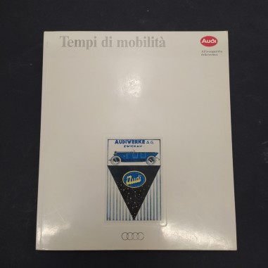 Libro Tempi di mobilità Documentazione di un’azienda: l’AUDI AG 1993