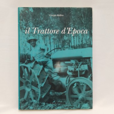 Libro Il trattore d’epoca Giorgio Bollino 1999