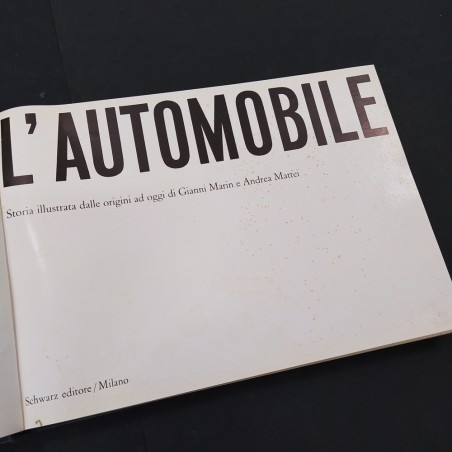 L’automobile Storia illustrata dalle origini ad oggi Marin e Mattei 1961