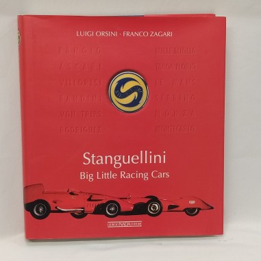 Libro Stanguellini – Big little racing cars Luigi Orsini, Franco Zagari 2003