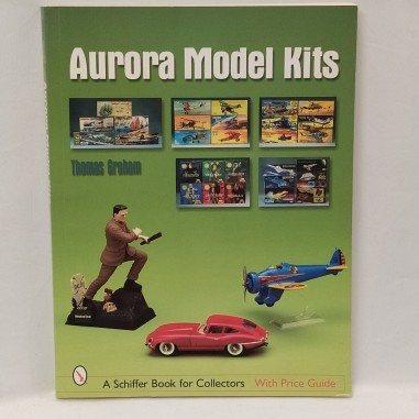 Libro Aurora model kits Thomas Graham 2004