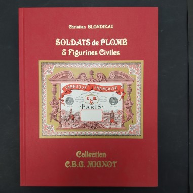 Libro Soldats de plomb & figurines civiles Christian Blondieau 1999