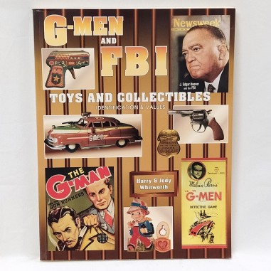 Libro G-men and FBI toys and collectibles Harry and Jody Whitworth 1998