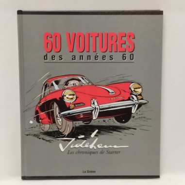 Libro 60 voitures des années 60 - Les chroniques de Starter - 2002
