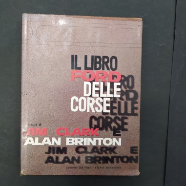 Libro Il libro Ford delle corse – I libri dell’automobile Clark Brinton 1966