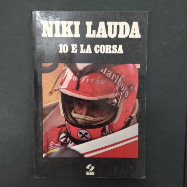 Libro Io e la corsa Niki Lauda 1976