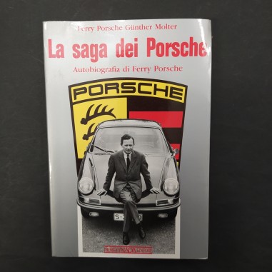 La saga dei Porsche - Autobiografia di Ferry Porsche 1991