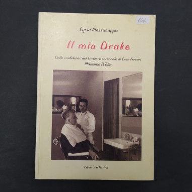 Il mio Drake – Dalle confidenze del barbiere personale di Enzo Ferrari
