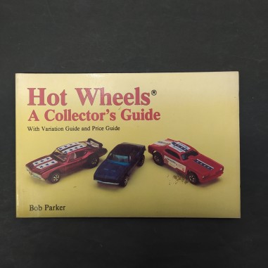 Libro Hot Wheels – A collector’s guide Bob Parker 1993