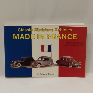 Libro Classic miniature vehicles MADE IN FRANCE Dr. Edward Force 1991