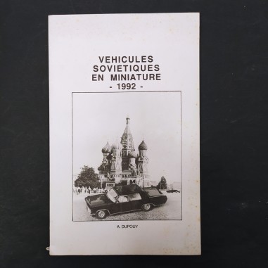 Libro Vehicules sovietiques en miniature A. Dupouy 1992