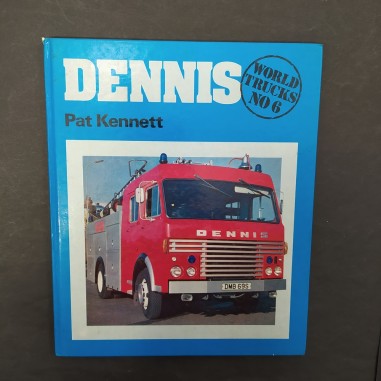 Libro Dennis World trucks n. 6 Pat Kennet 1979