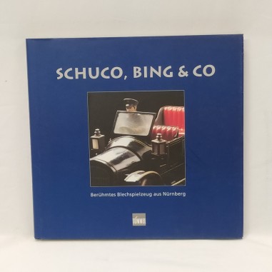 Beruhmtes Blechspielzeug aus Nurnberg Schuco, Bing & Co Jurgen Franzke 1993