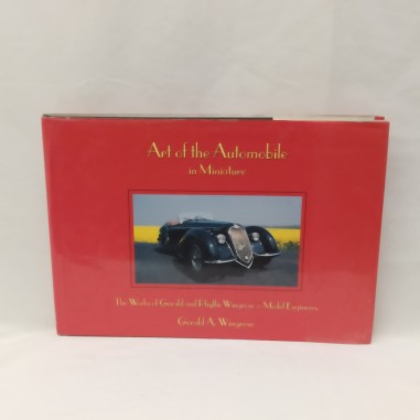 Libro Art of the Automobile in miniature Gerald A. Wingrove 2003