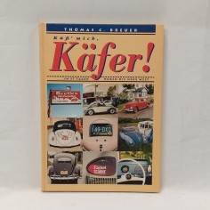 Libro Kuss mich, Kafer! In 57 Tagen um die Neue Welt Thomas C. Breuer 1994
