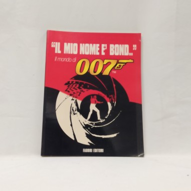 Libro Il mio nome è Bond… il mondo di 007 1996