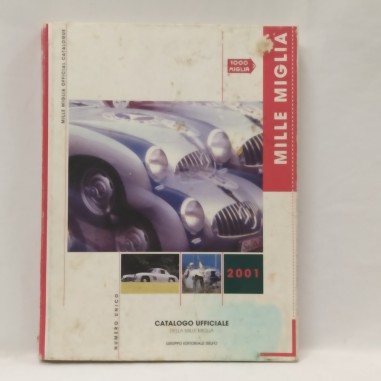 Libro Mille Miglia official catalogue Numero unico 2001 2001