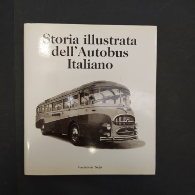 Libro Storia illustrata dell’autobus italiano Fondazione Negri 1999