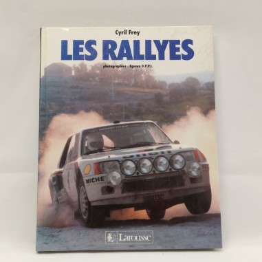 Libro Les rallyes Cyril Frey - Editore: Larousse 1985