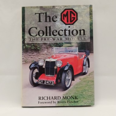 Libro The MG collection The pre-war models Richard Monk 1996