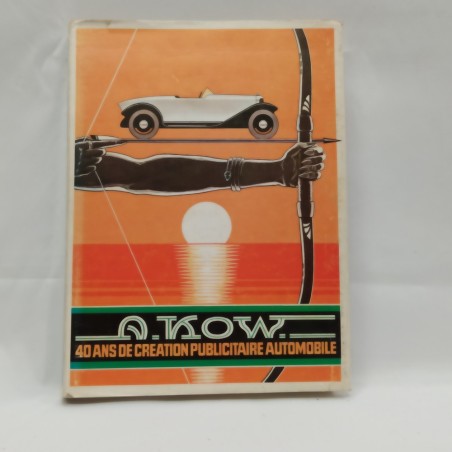 Libro 40 ans de creation publicitaire automobile Alex Kow 1978