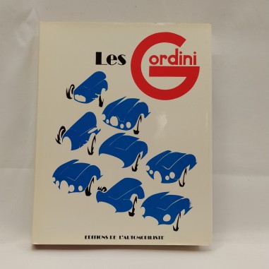 Libro Les Gordini Robert Jarraud - Editions de l’automobiliste 1983
