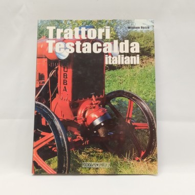 Libro Trattori testacalda italiani William Dozza 2000