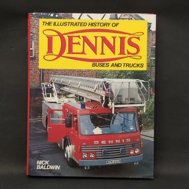 Libro The illustrated history of Dennis buses and trucks Nick Baldwin 1987