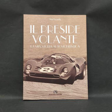 Libro Il preside volante La mia storia automobilistica Nino Vaccarella 2001